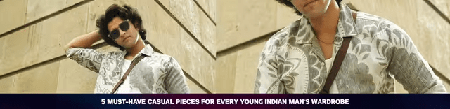 5 Must-Have Casual Pieces for Every Young Indian Man’s Wardrobe-test.